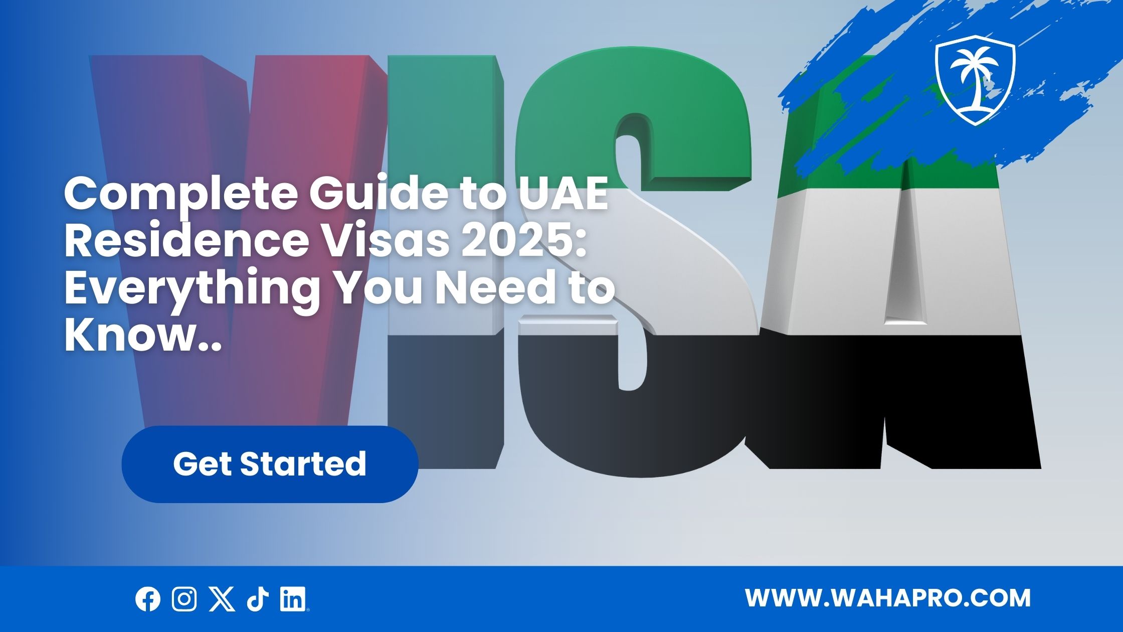 Complete Guide to UAE Residence Visas 2025: Everything You Need to Know